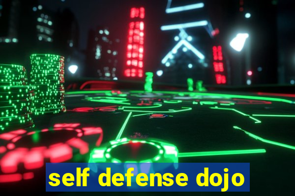 self defense dojo